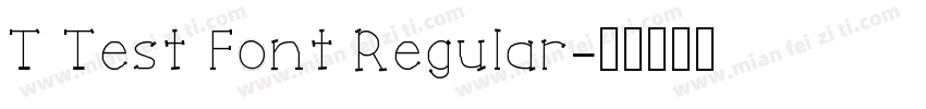 T Test Font Regular字体转换